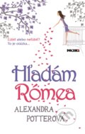 E-kniha: Hľadám Rómea (Alexandra Potter). NOXI, 2013 E-kniha: Hľadám Rómea (Alexandra Potter). NOXI, 2013