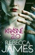 Kniha: Krásné zlo (Rebecca Jamesová). Knižní klub, 2010 Kniha: Krásné zlo (Rebecca Jamesová). Knižní klub, 2010