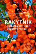 Kniha: Rakytník (Jiří Bajer). Mladá fronta, 2014 Kniha: Rakytník (Jiří Bajer). Mladá fronta, 2014