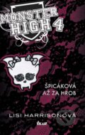 Kniha: Monster High 4: Špicáková až za hrob (Lisi Harrisonová), 2014 Kniha: Monster High 4: Špicáková až za hrob (Lisi Harrisonová), 2014