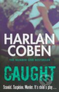 Kniha: Caught (Harlan Coben). Orion, 2013 Kniha: Caught (Harlan Coben). Orion, 2013