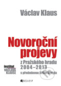 Kniha: Novoroční projevy (Václav Klaus). Nakladatelství Fragment, 2014 Kniha: Novoroční projevy (Václav Klaus). Nakladatelství Fragment, 2014