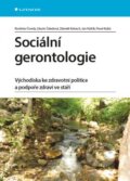 Kniha: Sociální gerontologie (Rostislav Čevela a kolektiv). Grada, 2014 Kniha: Sociální gerontologie (Rostislav Čevela a kolektiv). Grada, 2014