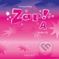 Audiokniha: Zap! A: Audio CD (Vanessa Reilly). Oxford University Press, 2006 Audiokniha: Zap! A: Audio CD (Vanessa Reilly). Oxford University Press, 2006
