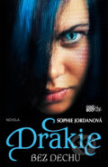 Kniha: Drakie: Bez dechu (Sophie Jordan). CooBoo CZ, 2014 Kniha: Drakie: Bez dechu (Sophie Jordan). CooBoo CZ, 2014