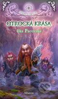 Kniha: Otrocká krása (Ilka Pacovská). Albatros CZ, 2014 Kniha: Otrocká krása (Ilka Pacovská). Albatros CZ, 2014