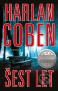 Kniha: Šest let (Harlan Coben). Knižní klub, 2014 Kniha: Šest let (Harlan Coben). Knižní klub, 2014