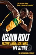 Kniha: Faster than Lightning (Usain Bolt). HarperCollins, 2014 Kniha: Faster than Lightning (Usain Bolt). HarperCollins, 2014
