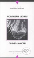 Kniha: Northern Lights (Drago Jančar). Northwestern University Press, 2001 Kniha: Northern Lights (Drago Jančar). Northwestern University Press, 2001