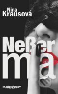Kniha: Neßer ma (Nina Krausová). Marenčin PT, 2014 Kniha: Neßer ma (Nina Krausová). Marenčin PT, 2014