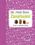 Kniha: Malá škola zavařování (Ikar CZ). Ikar CZ, 2014 Kniha: Malá škola zavařování (Ikar CZ). Ikar CZ, 2014