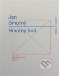 Kniha: Hmotný bod (Jan Smutný). RUBATO, 2013 Kniha: Hmotný bod (Jan Smutný). RUBATO, 2013