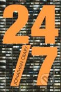 Kniha: 24/7 (Jonathan Crary). Verso, 2014 Kniha: 24/7 (Jonathan Crary). Verso, 2014