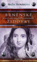 Kniha: Brněnské Židovky (Naďa Horáková). Moba, 2014 Kniha: Brněnské Židovky (Naďa Horáková). Moba, 2014