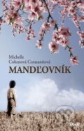Kniha: Mandľovník (Michelle Cohen Corasanti). Ikar, 2014 Kniha: Mandľovník (Michelle Cohen Corasanti). Ikar, 2014