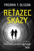 Kniha: Reťazec skazy (Fredrik T. Olsson), 2014 Kniha: Reťazec skazy (Fredrik T. Olsson), 2014