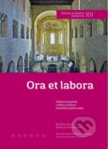 Kniha: Ora et labora (Markéta Jarošová a Radka Lomičková). Nakladatelství Lidové noviny, 2013 Kniha: Ora et labora (Markéta Jarošová a Radka Lomičková). Nakladatelství Lidové noviny, 2013