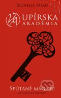 Kniha: Spútané mágiou (Upírska akadémia 5) (Richelle Mead). Slovart, 2014 Kniha: Spútané mágiou (Upírska akadémia 5) (Richelle Mead). Slovart, 2014