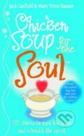 Kniha: Chicken Soup for the Soul (Jack Canfield a Mark Hansen). Random House, 2013 Kniha: Chicken Soup for the Soul (Jack Canfield a Mark Hansen). Random House, 2013