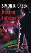 Kniha: Kasino Infernale (Simon R. Green). Polaris, 2014 Kniha: Kasino Infernale (Simon R. Green). Polaris, 2014