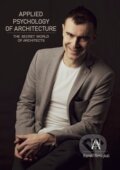 Kniha: Applied Psychology of Architecture (Karel Smejkal). Concept 42, 2022 Kniha: Applied Psychology of Architecture (Karel Smejkal). Concept 42, 2022