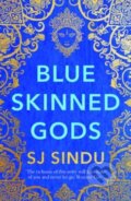 Kniha: Blue-Skinned Gods (SJ Sindu). Legend Press Ltd, 2022 Kniha: Blue-Skinned Gods (SJ Sindu). Legend Press Ltd, 2022