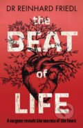 Kniha: The Beat of Life (Reinhard Friedl). Legend Press Ltd, 2022 Kniha: The Beat of Life (Reinhard Friedl). Legend Press Ltd, 2022