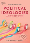 Kniha: Political Ideologies (Andrew Heywood). Bloomsbury, 2021 Kniha: Political Ideologies (Andrew Heywood). Bloomsbury, 2021