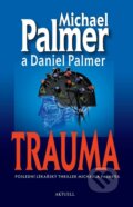Trauma - Michael Palmer, Daniel Palmer, Aktuell, 2022