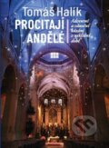 Kniha: Procitají andělé (Tomáš Halík). Nakladatelství Lidové noviny, 2022 Kniha: Procitají andělé (Tomáš Halík). Nakladatelství Lidové noviny, 2022