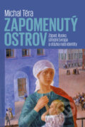 Kniha: Zapomenutý ostrov (Michal Téra). Pavel Mervart, 2022 Kniha: Zapomenutý ostrov (Michal Téra). Pavel Mervart, 2022