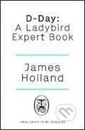 Kniha: D-Day (James Holland). Penguin Books, 2023 Kniha: D-Day (James Holland). Penguin Books, 2023