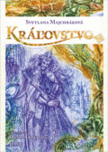 Kniha: Kráľovstvo (Svetlana Majchráková). Daxe, 2022 Kniha: Kráľovstvo (Svetlana Majchráková). Daxe, 2022
