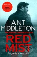 Kniha: Red Mist (Ant Middleton). Little, Brown, 2022 Kniha: Red Mist (Ant Middleton). Little, Brown, 2022