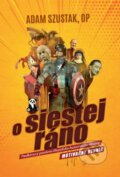 Kniha: O šiestej ráno (Adam Szustak). Redemptoristi - Slovo medzi nami, 2022 Kniha: O šiestej ráno (Adam Szustak). Redemptoristi - Slovo medzi nami, 2022