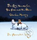 Kniha: The Boy, the Mole, the Fox and the Horse (Charlie Mackesy). Ebury, 2022 Kniha: The Boy, the Mole, the Fox and the Horse (Charlie Mackesy). Ebury, 2022