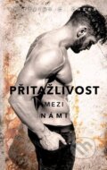 E-kniha: Přitažlivost mezi námi (Brittainy C. Cherry), 2022 E-kniha: Přitažlivost mezi námi (Brittainy C. Cherry), 2022