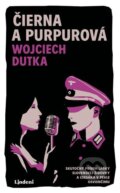 E-kniha: Čierna a purpurová (Wojciech Dutka) E-kniha: Čierna a purpurová (Wojciech Dutka)