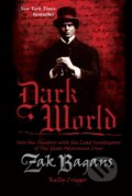 Kniha: Dark World (Zak Bagans a Kelly Crigger). Victory Belt, 2017 Kniha: Dark World (Zak Bagans a Kelly Crigger). Victory Belt, 2017