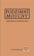 Kniha: Podzimní mouchy (Irene Nemirovsky). Books & Pipes, 2022 Kniha: Podzimní mouchy (Irene Nemirovsky). Books & Pipes, 2022