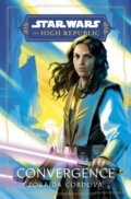 Kniha: Star Wars: Convergence (Zoraida Córdova). Cornerstone, 2022 Kniha: Star Wars: Convergence (Zoraida Córdova). Cornerstone, 2022