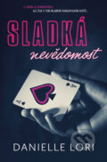 E-kniha: Sladká nevědomost (Danielle Lori), 2022 E-kniha: Sladká nevědomost (Danielle Lori), 2022
