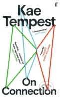 Kniha: On Connection (Kae Tempest). Faber and Faber, 2022 Kniha: On Connection (Kae Tempest). Faber and Faber, 2022