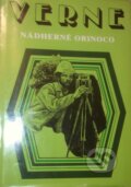 Kniha: Nádherné Orinoco (Jules Verne). Mladé letá, 1978 Kniha: Nádherné Orinoco (Jules Verne). Mladé letá, 1978