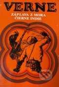 Kniha: Záplava z mora / Čierne Indie (Jules Verne). Mladé letá, 1981 Kniha: Záplava z mora / Čierne Indie (Jules Verne). Mladé letá, 1981
