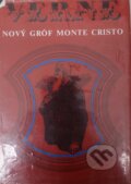 Kniha: Nový gróf Monte Cristo (Jules Verne). Mladé letá, 1984 Kniha: Nový gróf Monte Cristo (Jules Verne). Mladé letá, 1984
