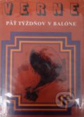Kniha: Päť týždňov v balóne (Jules Verne). Mladé letá, 1985 Kniha: Päť týždňov v balóne (Jules Verne). Mladé letá, 1985