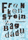 Kniha: Frankenstein z Bagdádu (Ahmed Saadawi). Akropolis, 2022 Kniha: Frankenstein z Bagdádu (Ahmed Saadawi). Akropolis, 2022