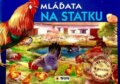 Mláďata na statku (SUN). SUN, 2022 Mláďata na statku (SUN). SUN, 2022