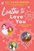 Kniha: Loathe to Love You, 2023 Kniha: Loathe to Love You, 2023